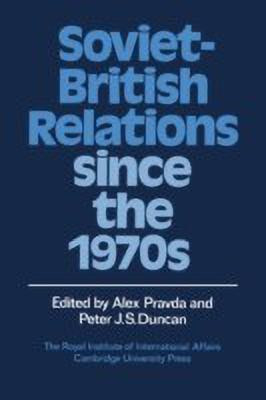 Soviet-British Relations since the 1970s(English, Hardcover, unknown)