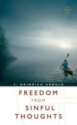 Freedom from Sinful Thoughts(English, Paperback, Arnold J. Heinrich)