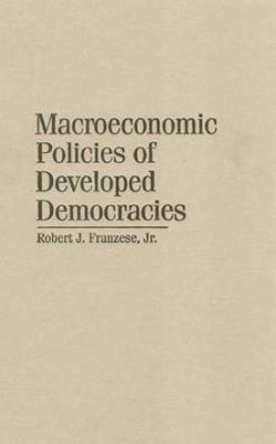 Macroeconomic Policies of Developed Democracies(English, Hardcover, Franzese, Jr Robert J.)
