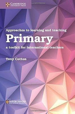 Approaches to Learning and Teaching Primary(English, Paperback, Cotton Tony)