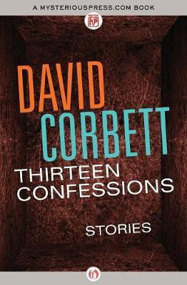 Thirteen Confessions(English, Paperback, Corbett David)