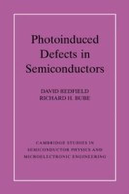 Photo-induced Defects in Semiconductors(English, Hardcover, Redfield David)