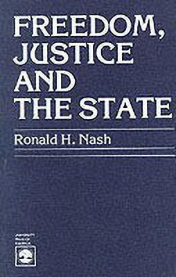 Freedom, Justice and the State(English, Paperback, Nash Ronald H.)