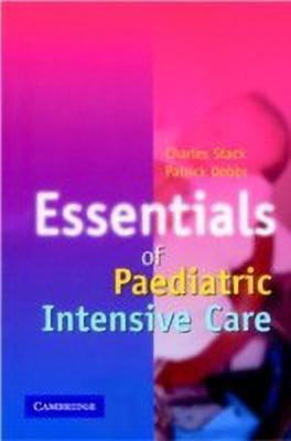 Essentials of Paediatric Intensive Care(English, Paperback, Stack C. G.)