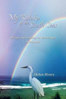 My Kotuku of the South Seas(English, Paperback, Henry Helen)