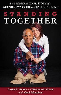 Standing Together - The Inspirational Story of a Wounded Warrior and Enduring Love(English, Paperback, Evans Carlos R.)