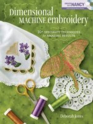 Dimensional Machine Embroidery(English, Paperback, Jones Deborah)