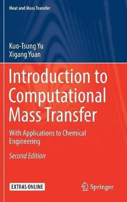 Introduction to Computational Mass Transfer(English, Hardcover, Yu Kuo-Tsung)