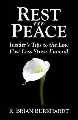 Rest in Peace(English, Paperback, Burkhardt R Brian)
