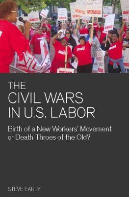 The Civil Wars In U.s Labor(English, Paperback, Early Steve)
