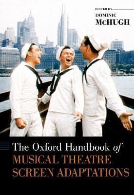 The Oxford Handbook of Musical Theatre Screen Adaptations(English, Hardcover, unknown)