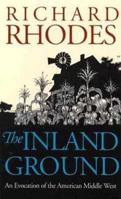 The Inland Ground(English, Paperback, Rhodes Richard)