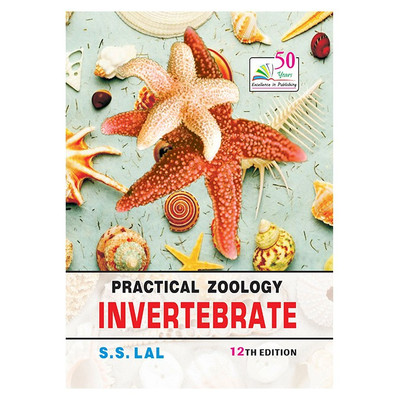 Practical Zoology : INVERTEBRATE (Code : Z- 20) 12/e PB(English, Rastogi Publications, S.S.Lal)
