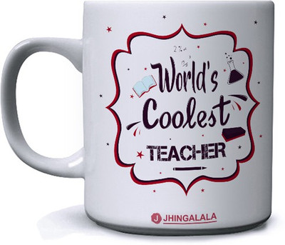 Jhingalala Worlds Coolest Teacher Printed Ceramic Coffee Mug(350 ml)