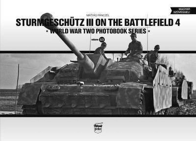 Sturmgeschutz III on the Battlefield 4(English, Hardcover, Panczel Matyas)