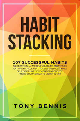 Habit Stacking(English, Paperback, Bennis Tony)