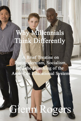 Why Millennials Think Differently(English, Paperback, Rogers Glenn)