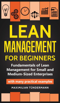 Lean Management for Beginners(English, Hardcover, Tuendermann Maximilian)