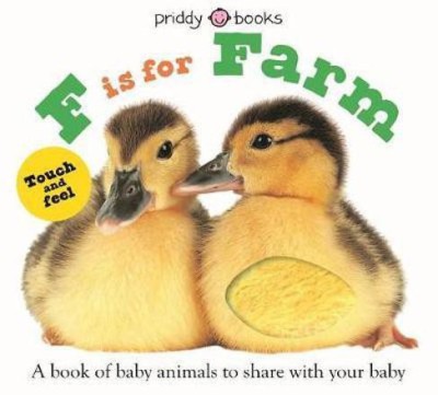 ABC Touch & Feel: F Is for Farm(English, Board book, Priddy Roger)