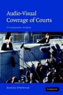 Audio-visual Coverage of Courts(English, Hardcover, Stepniak Daniel)