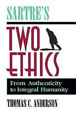 Sartre's Two Ethics(English, Paperback, Anderson Thomas)