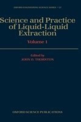Science and Practice of Liquid-Liquid Extraction: Volume 1(English, Hardcover, unknown)