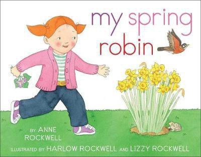 My Spring Robin(English, Paperback, Rockwell Anne)