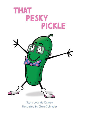 That Pesky Pickle(English, Hardcover, Cannon Jamie)