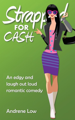 Strapped For Cash(English, Paperback, Low Andrene)