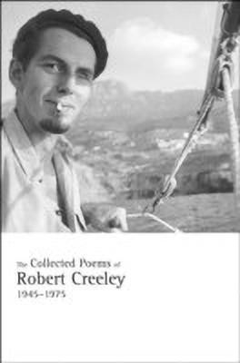 The Collected Poems of Robert Creeley, 1945-1975(English, Paperback, Creeley Robert)