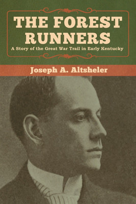The Forest Runners(English, Paperback, Altsheler Joseph a)