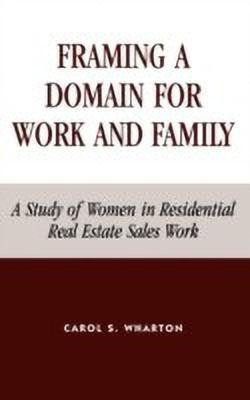 Framing a Domain for Work and Family(English, Paperback, Wharton Carol S.)