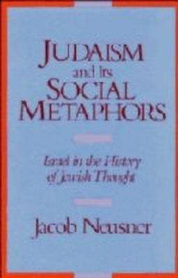 Judaism and its Social Metaphors(English, Hardcover, Neusner Jacob)