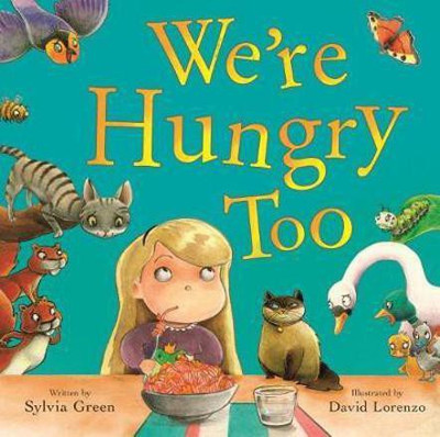We're Hungry Too(English, Paperback, Green Sylvia)