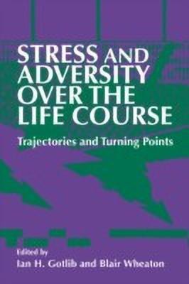 Stress and Adversity over the Life Course(English, Paperback, unknown)