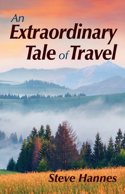 An Extraordinary Tale of Travel(English, Paperback, Hannes Steve)