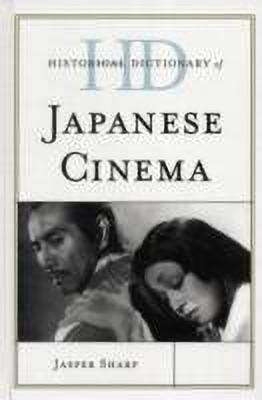 Historical Dictionary of Japanese Cinema(English, Hardcover, Sharp Jasper)