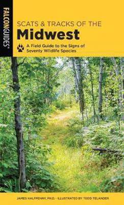 Scats and Tracks of the Midwest(English, Paperback, Halfpenny James)