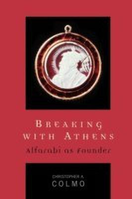 Breaking with Athens(English, Paperback, Colmo Christopher A.)
