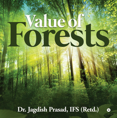 Value of Forests(English, Paperback, Dr. Jagdish Prasad)