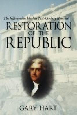 Restoration of the Republic(English, Paperback, Hart Gary)
