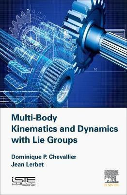 Multi-Body Kinematics and Dynamics with Lie Groups(English, Hardcover, Chevallier Dominique Paul)
