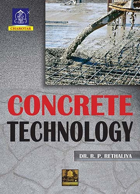 CONCRETE TECHNOLOGY(English, Paperback, DR. R. P. RETHALIYA)