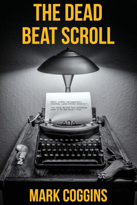 The Dead Beat Scroll(English, Paperback, Coggins Mark)