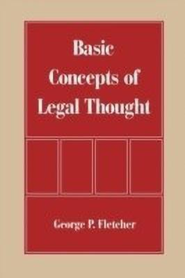 The Basic Concepts of Legal Thought(English, Paperback, Fletcher George P.)