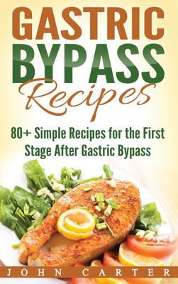 Gastric Bypass Recipes(English, Hardcover, Carter John)