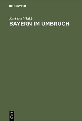 Bayern im Umbruch(German, Hardcover, unknown)