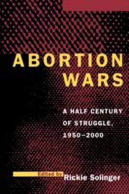 Abortion Wars(English, Paperback, unknown)