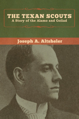 The Texan Scouts(English, Paperback, Altsheler Joseph a)