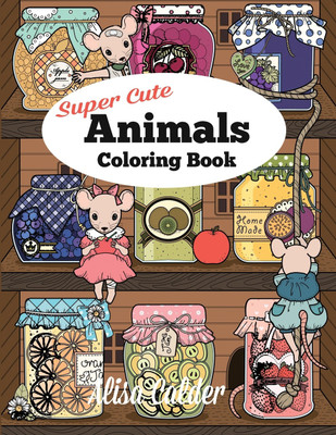 Super Cute Animals Coloring Book(English, Paperback, Calder Alisa)